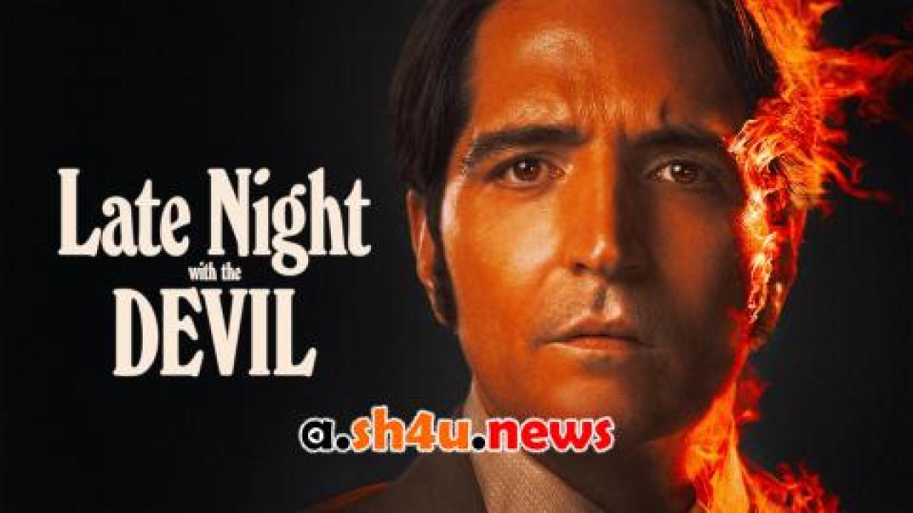 فيلم Late Night with the Devil 2023 مترجم - HD