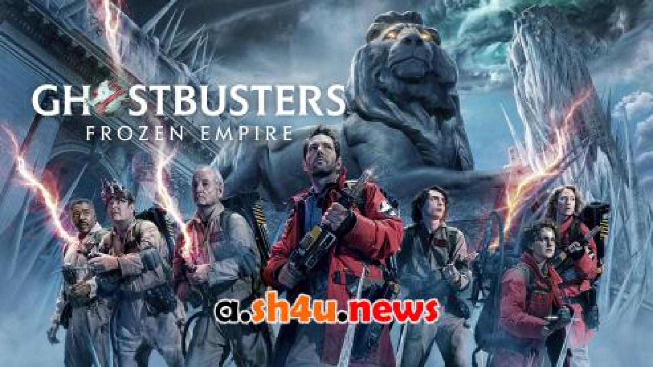 فيلم Ghostbusters: Frozen Empire 2024 مترجم - HD