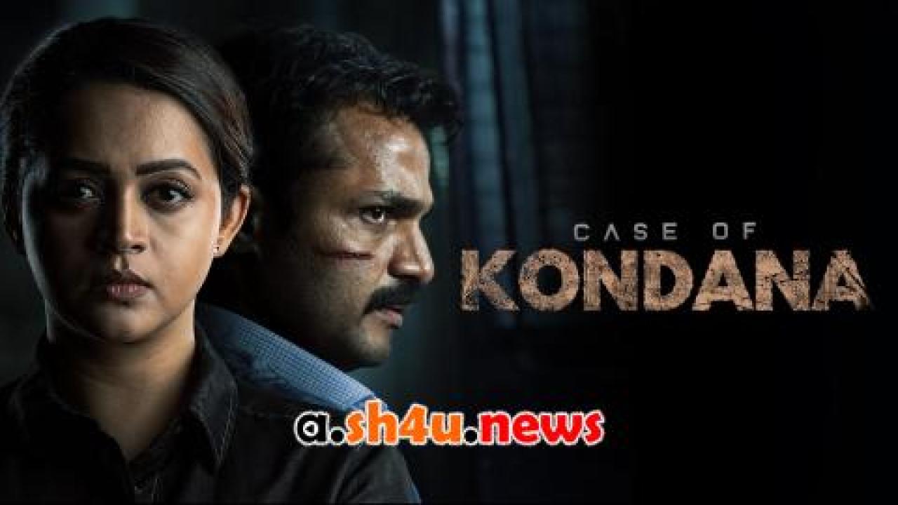 فيلم Case of Kondana 2024 مترجم - HD