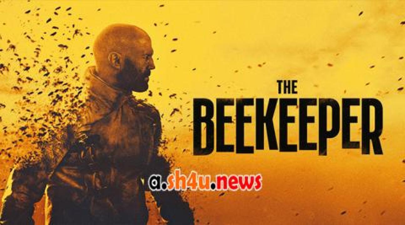 فيلم The Beekeeper 2024 مترجم - HD