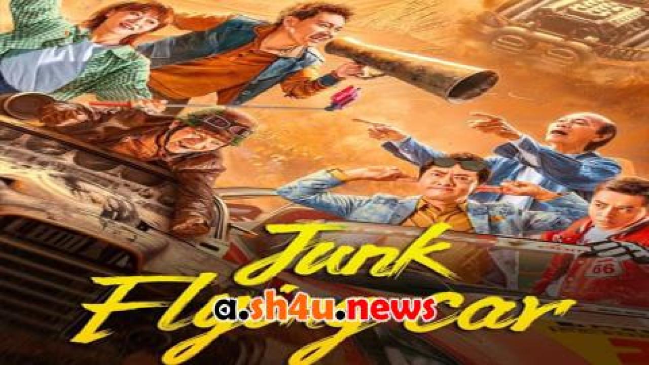 فيلم Junk Flying Car 2024 مترجم - HD