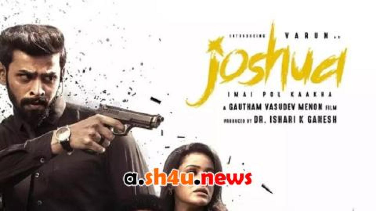 فيلم Joshua: Imai Pol Kaka 2024 مترجم - HD